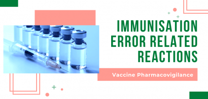 Immunization error related reaction and Case study